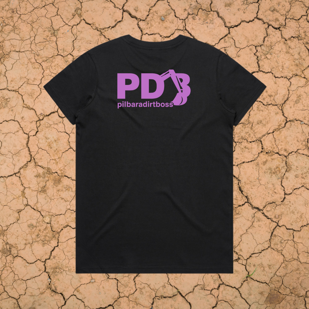 PILBARA DIRT BOSS - LADIES PREMIUM COTTON TEE - 7 COLOURS