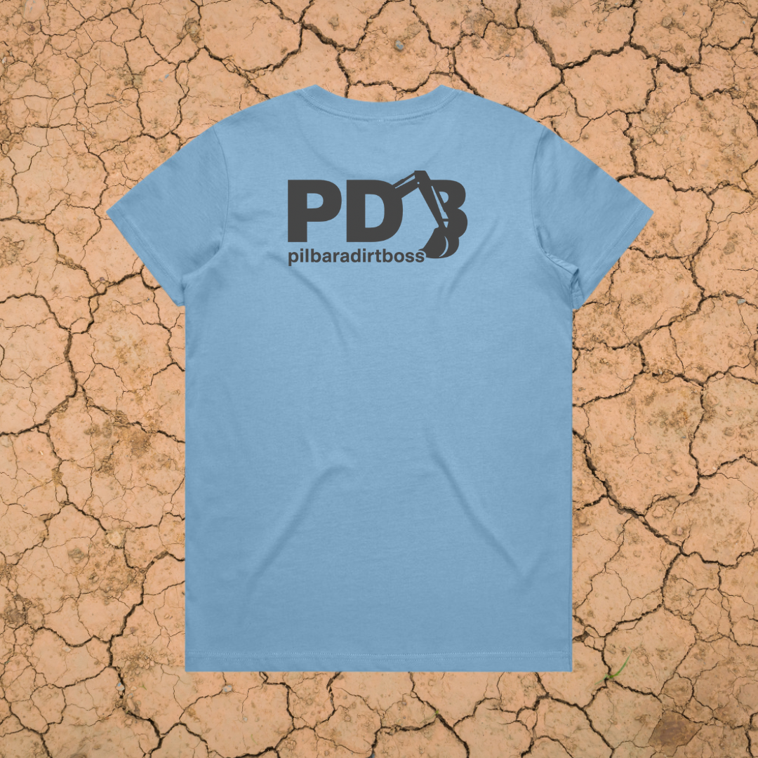 PILBARA DIRT BOSS - LADIES PREMIUM COTTON TEE - 7 COLOURS