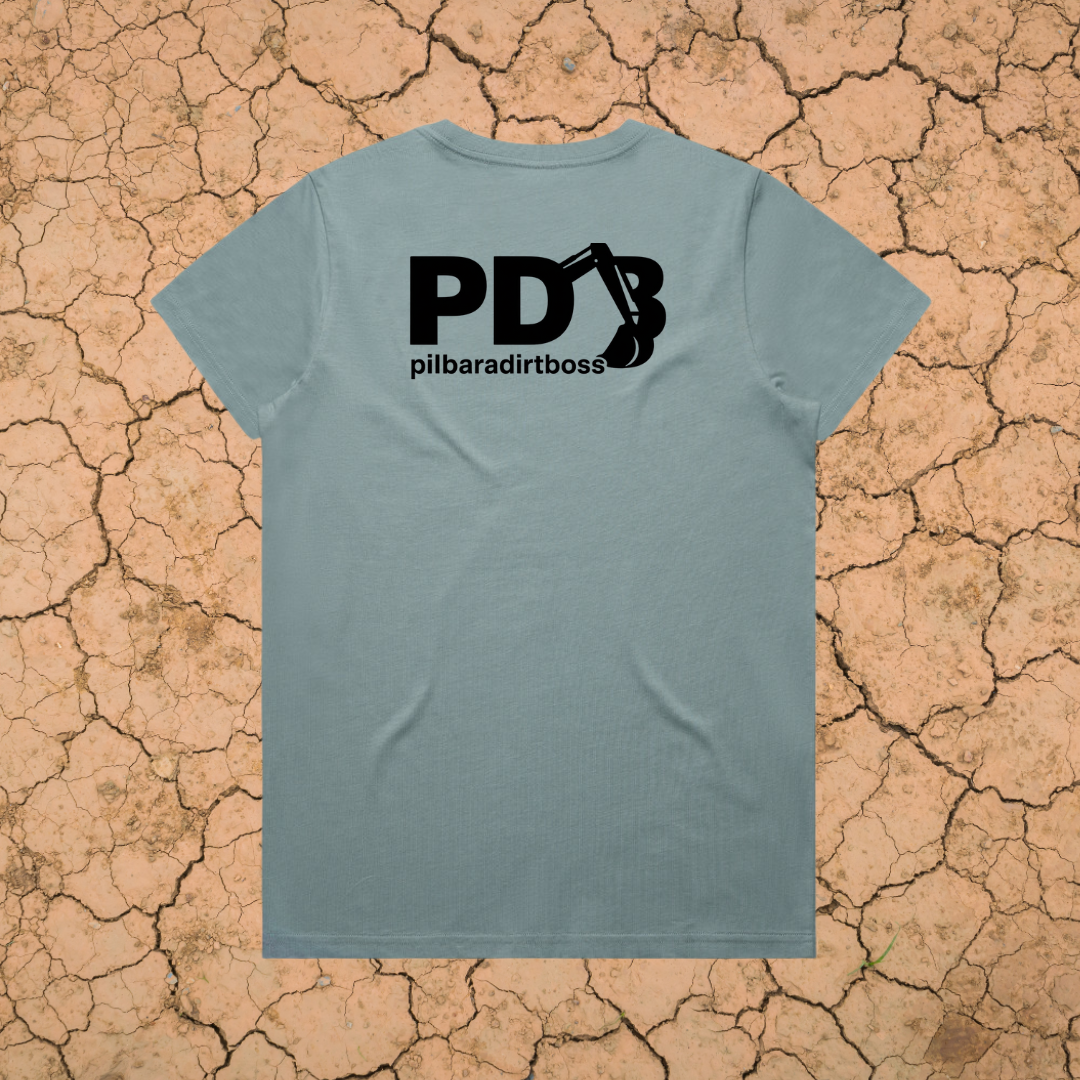 PILBARA DIRT BOSS - LADIES PREMIUM COTTON TEE - 7 COLOURS