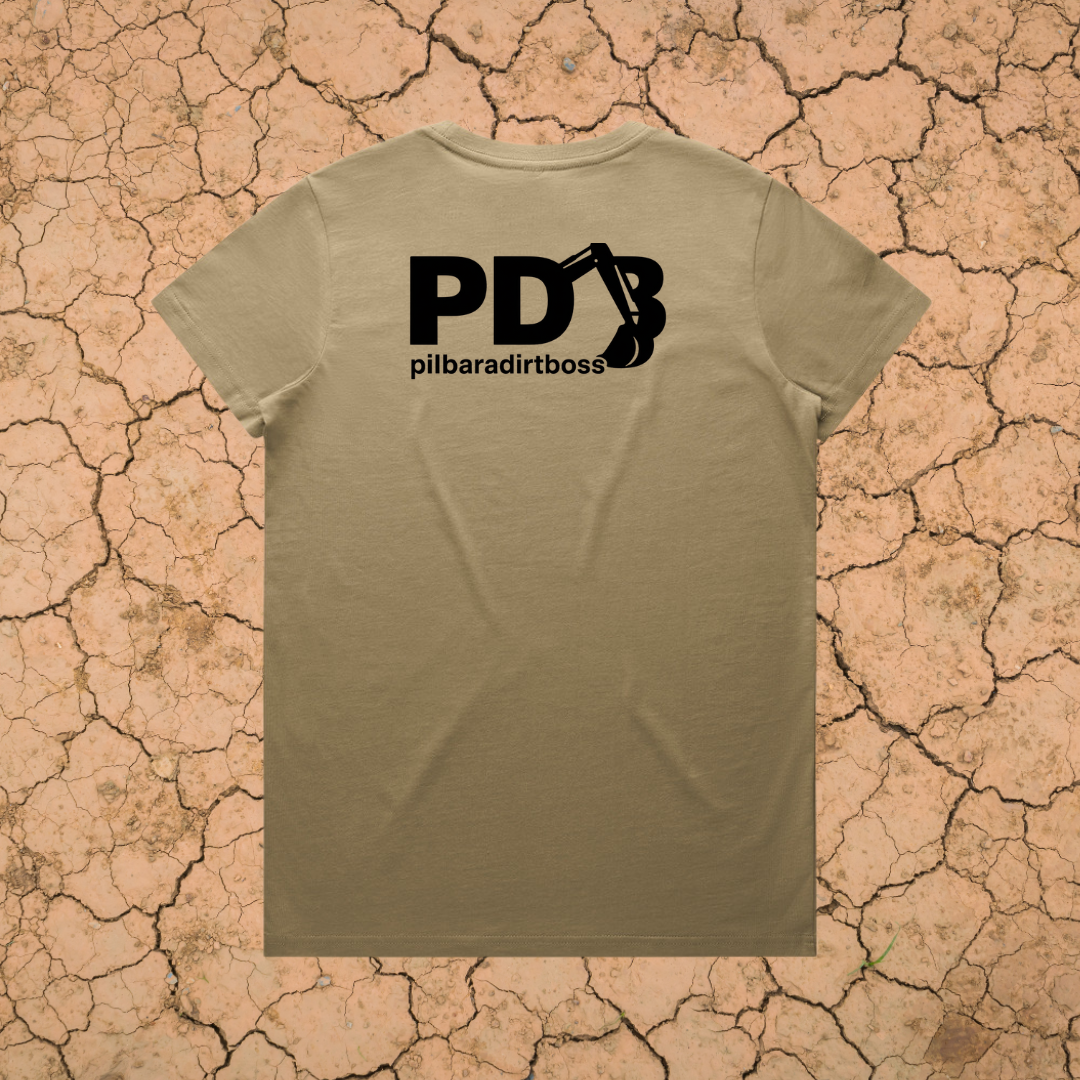 PILBARA DIRT BOSS - LADIES PREMIUM COTTON TEE - 7 COLOURS